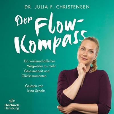 Der Flow-Kompass - Julia F. Christensen, Audio, 9783844937909