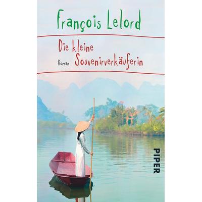 Die kleine Souvenirverkäuferin, Taschenbuch von François Lelord, Piper Taschenbuch, 978-3-492-30293-7
