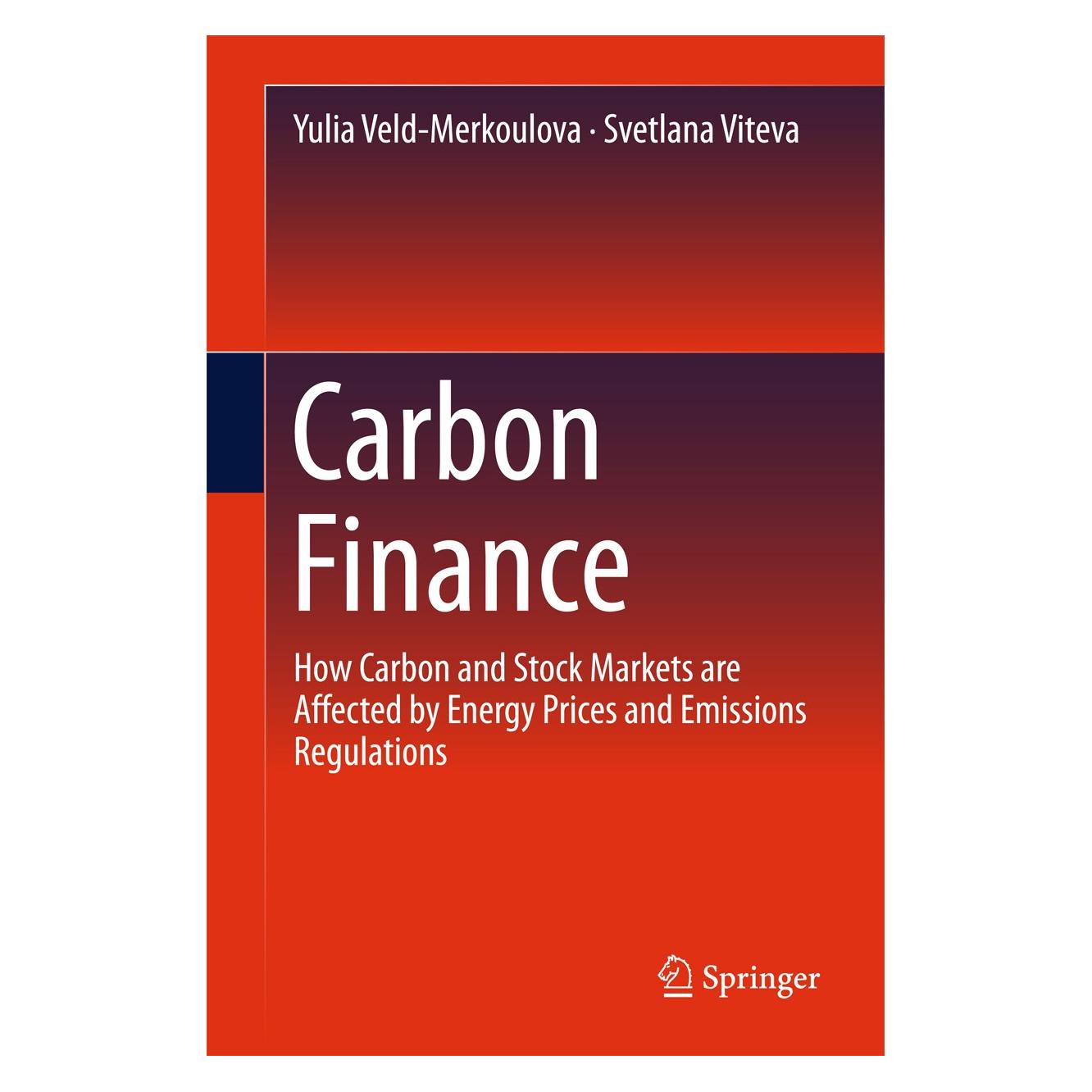 Springer Veld-Merkoulova:Carbon Finance (Englisch, Hardcover, Svetlana Viteva, Yulia Veld-Merkoulova) (9783319254104)