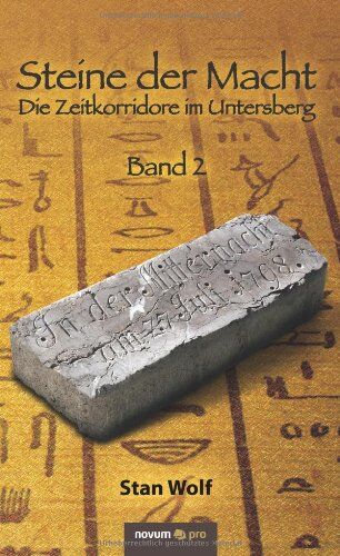 Stan Wolf - Steine der Macht -: Band 2: Die Zeitkorridore im Untersberg - Preis vom 13.10.2026 19:28:25 h
