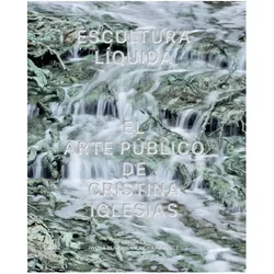 Escultura Líquida, Fachbücher von Cristina Iglesias