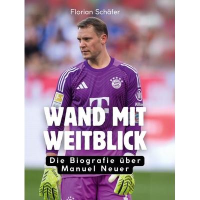 Wand mit Weitblick, Gebundene Ausgabe von Florian Schäfer, Bod, 978-3-695-32515-3