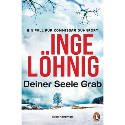 Deiner Seele Grab (Dühnfort 6), Taschenbuch von Inge Löhnig, Penguin, 978-3-328-11255-6