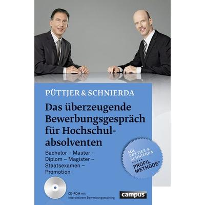Das überzeugende Bewerbungsgespräch für Hochschulabsolventen, Taschenbuch von Uwe Schnierda,Christian Püttjer, Campus