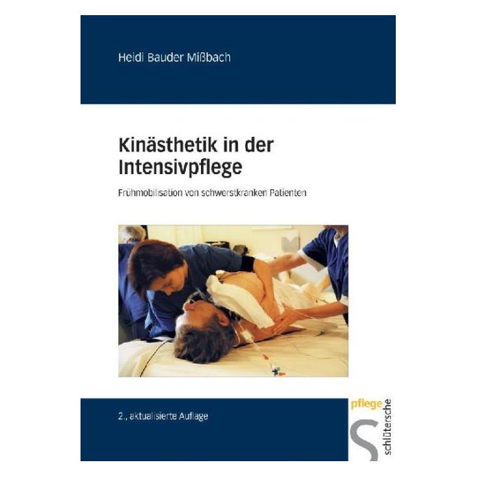 Schlütersche Kinästhetik in der Intensivpflege (Deutsch, Hardcover, Heidi Bauder Missbach) (7061616)