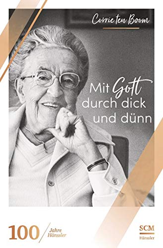 Corrie Ten Boom - Mit Gott durch dick und dünn (100 Jahre Hänssler) - Preis vom 19.10.2026 19:33:35 h