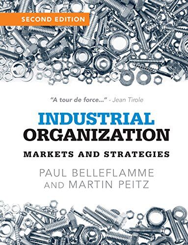 Paul Belleflamme - Industrial Organization: Markets and Strategies - Preis vom 09.10.2026 07:28:09 h