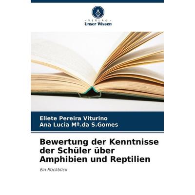 Bewertung der Kenntnisse der Schüler über Amphibien und Reptilien -