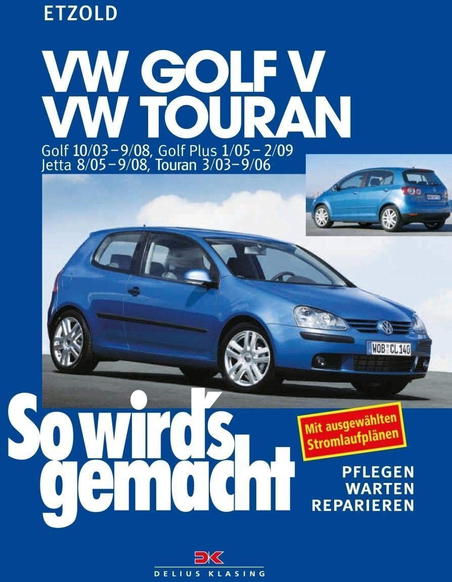 Rüdiger Etzold - So wird's gemacht. VW Golf V 10/03-9/08, VW Touran I - Preis vom 12.10.2026 11:37:12 h