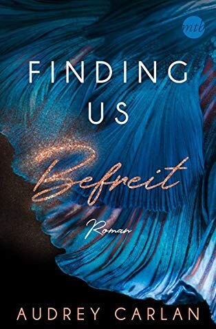 Audrey Carlan - Finding us - Befreit - Preis vom 11.10.2026 15:43:13 h