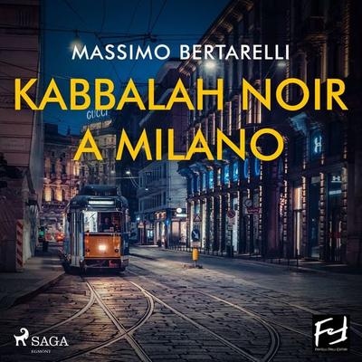 Kabbalah noir a Milano - Massimo Bertarelli, Audio, 9788728474204