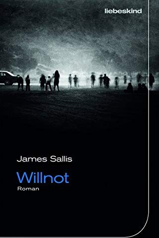 James Sallis - Willnot: Roman - Preis vom 11.10.2026 15:43:13 h