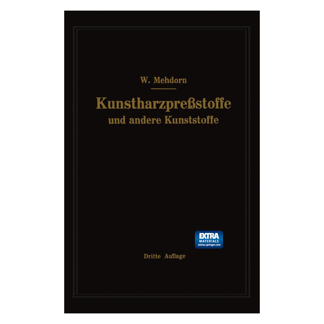 Springer Kunstharzpressstoffe und andere Kunststoffe (Deutsch, Softcover, Walter Mehdorn) (55564559)