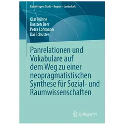 Panrelationen und Vokabulare auf dem Weg zu einer neopragmatistischen Synthese für Sozial- und, Fachbücher von Karsten Berr, Kai Schuster, Olaf Kühne, Petra u a Lohmann