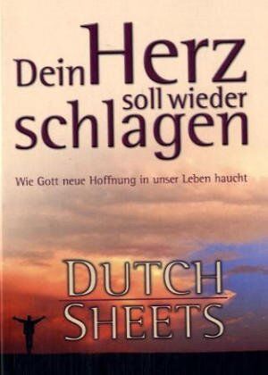 Dutch Sheets - Dein Herz soll wieder schlagen - Preis vom 11.10.2026 03:10:56 h