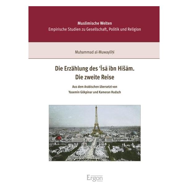Ergon Die Erzählung des 'Isa ibn Hisam. Die zweite Reise (Deutsch, Softcover, Muhammad al-Muwaylihi) (55555224)