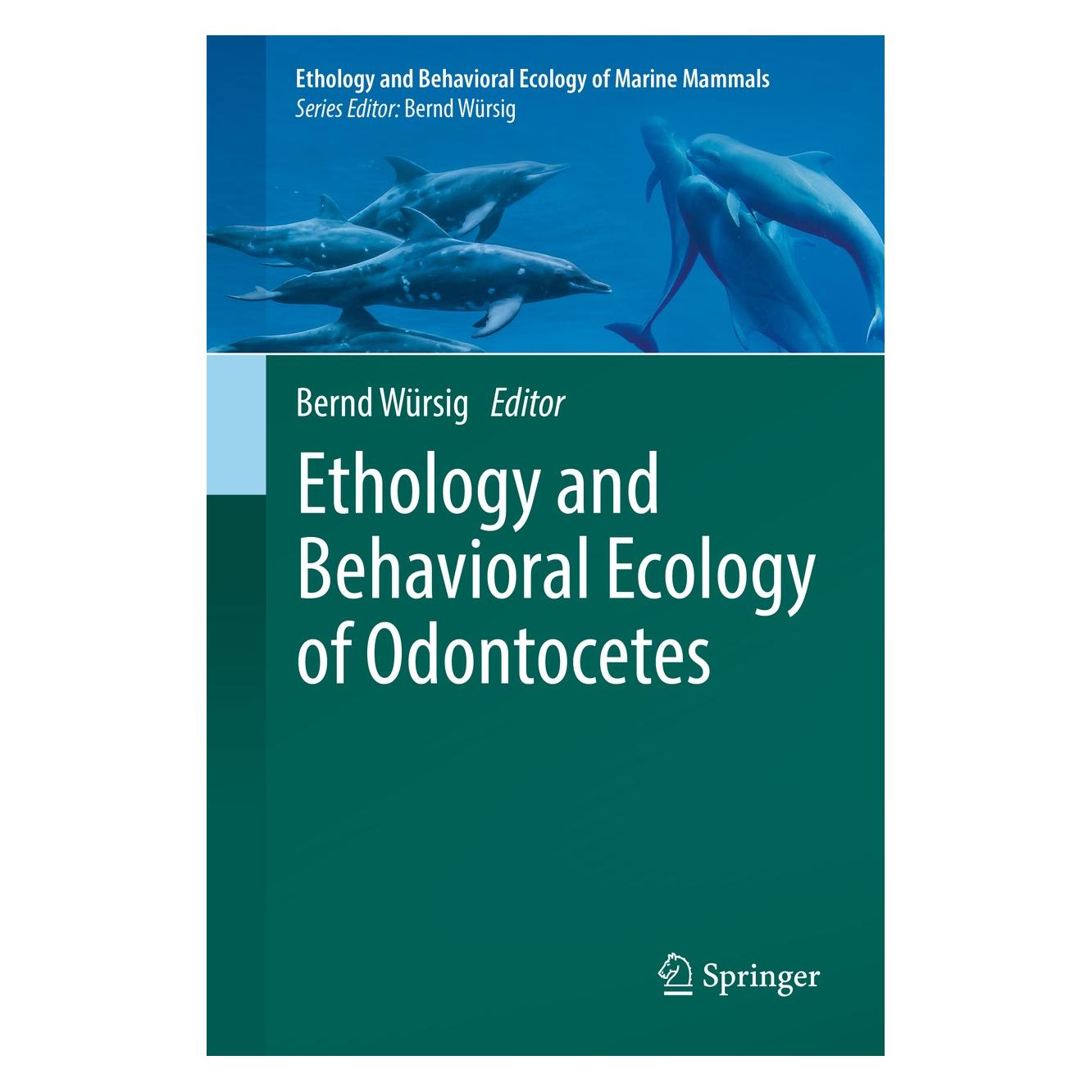 Springer Ethology and Behavioral Ecology of Odontocetes (Englisch, Hardcover, Bernd Würsig) (9783030166625)