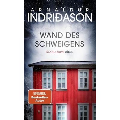 Wand des Schweigens, Gebundene Ausgabe von Arnaldur Indriðason, Lübbe