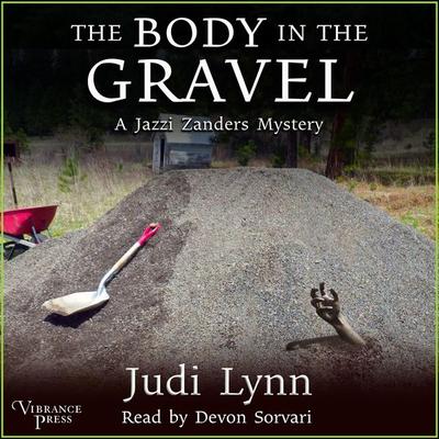 The Body in the Gravel - Judi Lynn, Audio, 9781624616549