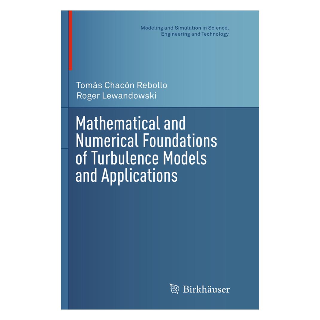 Springer Mathematical and Numerical Foundations of Turbulence Models and Applications (Englisch, Softcover, Roger Lewandowski, Tomás Chacón Rebollo) (55833905)