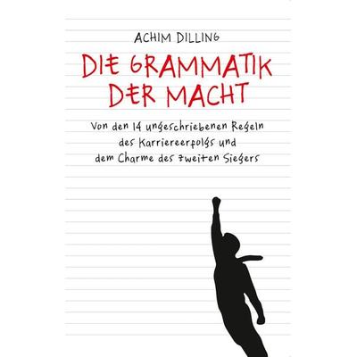 Die Grammatik der Macht, Taschenbuch von Achim Dilling, Books on Demand, 978-3-7357-9059-0