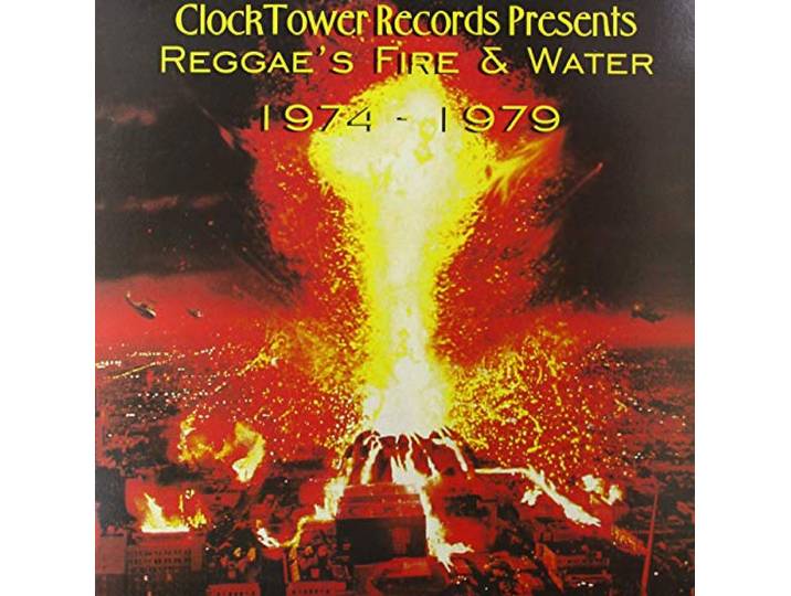 Reggae'S Fire & Water 1974 - 1979
