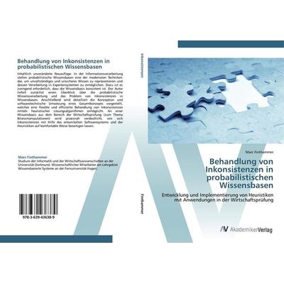 Behandlung von Inkonsistenzen in probabilistischen Wissensbasen, Taschenbuch von Marc Finthammer, AV Akademikerverlag, 978-3-639-43638-9