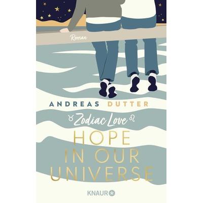 Zodiac Love: Hope in Our Universe, Taschenbuch von Andreas Dutter, Knaur Taschenbuch