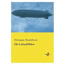Die Luftschiffahrt, Ratgeber von Hermann Moedebeck