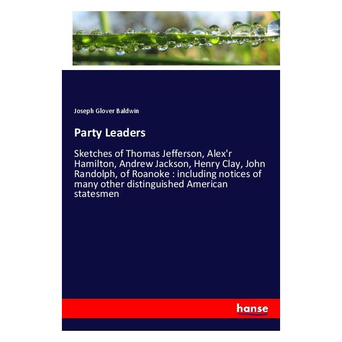 Hansebooks Party Leaders (Englisch, Softcover, Joseph Glover Baldwin) (55972406)
