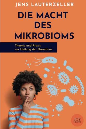 Jens Lauterzeller - Die Macht des Mikrobioms - Theorie und Praxis zur Heilung der Darmflora - Preis vom 16.10.2026 11:41:07 h