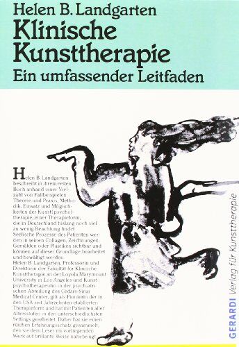 Landgarten, Helen B. - Klinische Kunsttherapie: Ein umfassender Leitfaden - Preis vom 30.09.2026 09:01:18 h