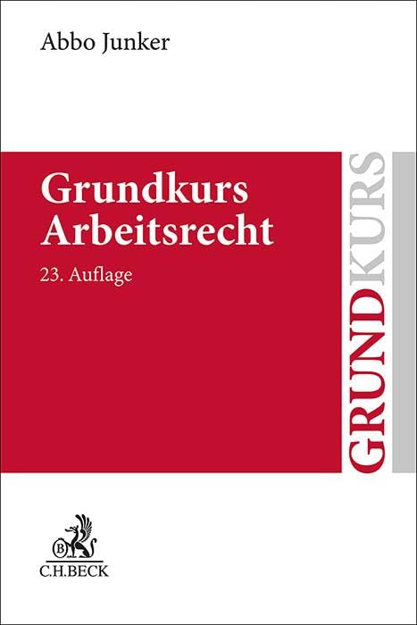 Abbo Junker - Grundkurs Arbeitsrecht - Preis vom 09.10.2026 07:28:09 h