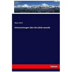 Untersuchungen über die Libido sexualis, Fachbücher von Albert Moll