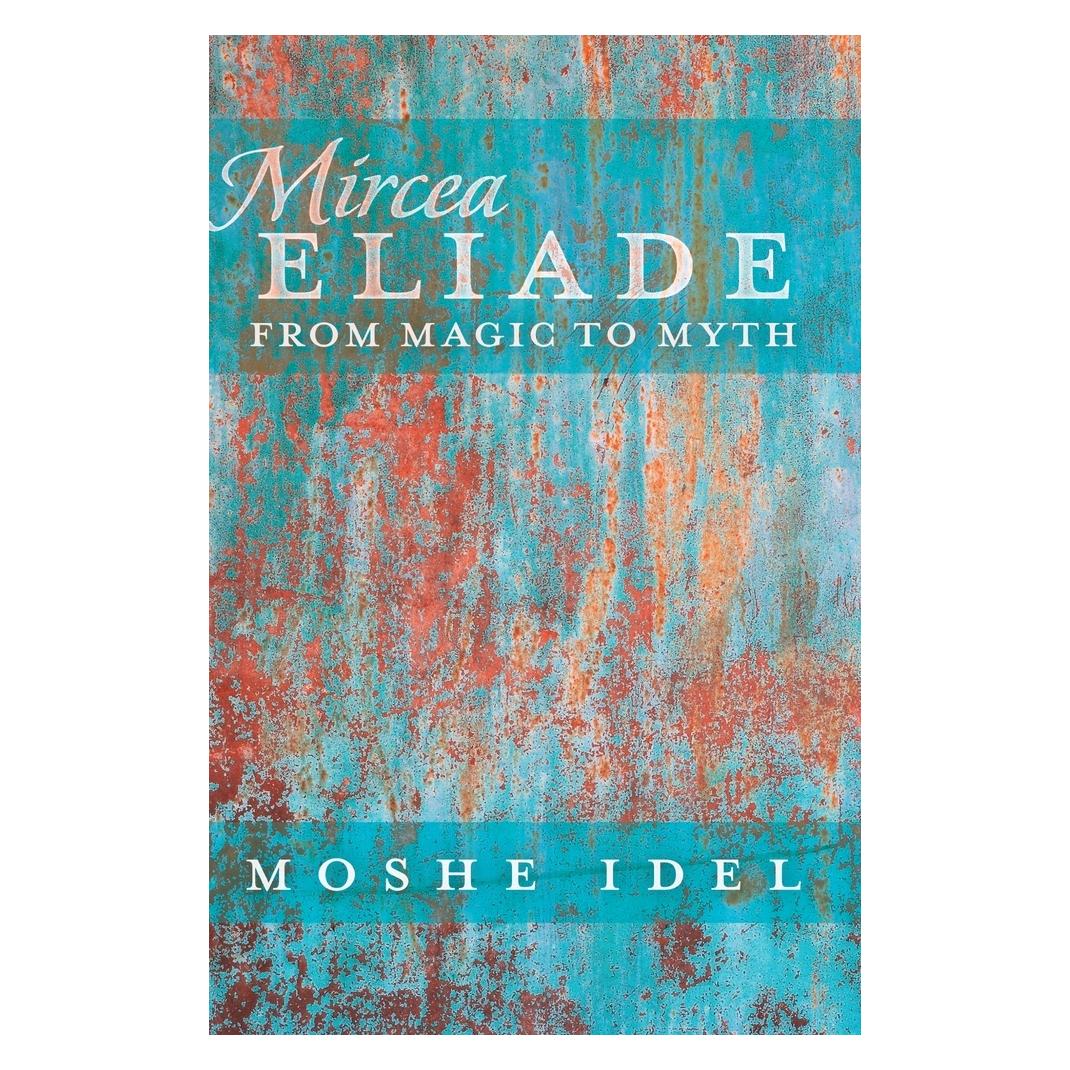 Peter Lang Idel:Mircea Eliade (Englisch, Hardcover, Moshe Idel) (67748181)