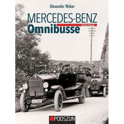 Mercedes-Benz Omnibusse, Erster Band, Gebundene Ausgabe von Alexander Weber, Podszun, 978-3-7516-1071-1