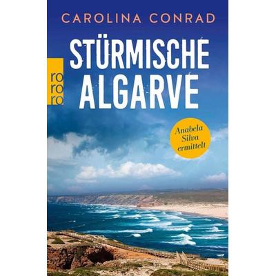 Stürmische Algarve, Taschenbuch von Carolina Conrad, Rowohlt Taschenbuch, 978-3-499-00756-9