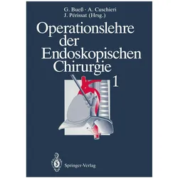 Operationslehre der Endoskopischen Chirurgie 1, Fachbücher von Jacques Perissat, Gerhard Buess, Alfred Cuschieri