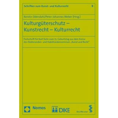 Kulturgüterschutz - Kunstrecht - Kulturrecht, Gebundene Ausgabe von , Nomos, 978-3-8329-5770-4