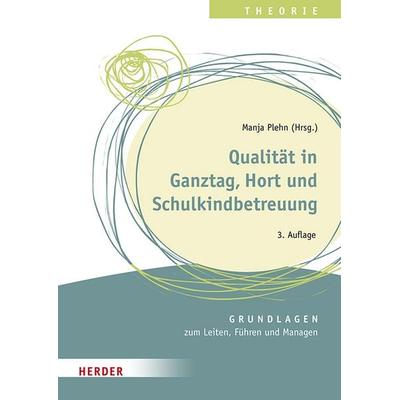 Qualität in Ganztag, Hort und Schulkindbetreuung, Taschenbuch von Ulrike Glöckner,Oggi Enderlein,Frauke Mingerzahn,Sibylle Fischer,Reinhard Wabnitz,