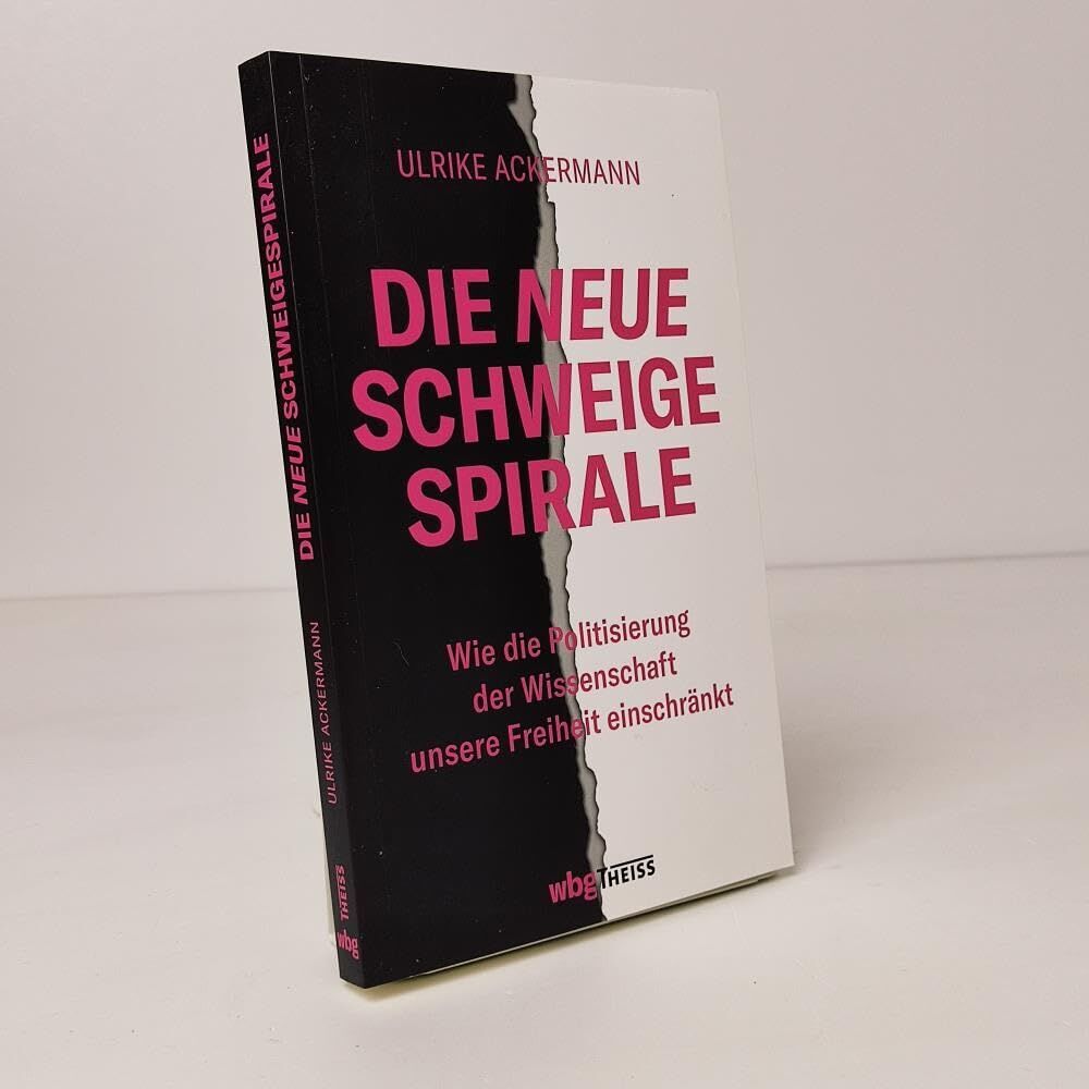 Ulrike Ackermann - Die neue Schweigespirale - Preis vom 09.10.2026 07:28:09 h