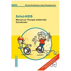 Schneider:Schul-KIDS, Fachbücher von Peter Schneider, Anke Kohmäscher