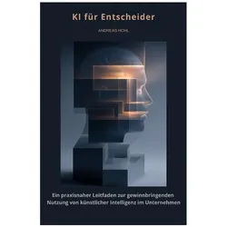 Hohl:KI für Entscheider, Ratgeber von Andreas Hohl