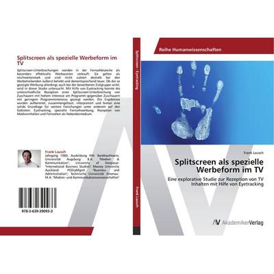 Splitscreen als spezielle Werbeform im TV, Taschenbuch von Frank Lausch, AV Akademikerverlag, 978-3-639-39093-3