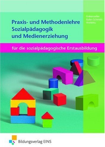 Anita Finkenzeller - Praxis- und Methodenlehre Sozialpädagogikund Medienerziehung für die sozialpädagogische Erstausbildung - Preis vom 17.10.2026 19:25:27 h