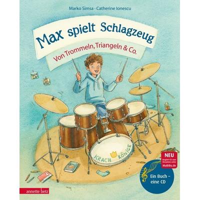 Max spielt Schlagzeug (Das musikalische Bilderbuch mit CD und zum Streamen), Gebundene Ausgabe von Marko Simsa, Annette Betz im Ueberreuter Verlag,