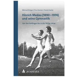Hinrich Medau (1890-1974) und seine Gymnastik, Fachbücher von Finn Kramer, Paula Giesler, Michael Krüger