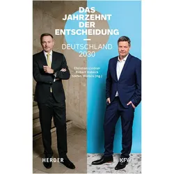 Das Jahrzehnt der Entscheidung, Sachbücher von Stefan Wintels, Christian Lindner, Robert Habeck