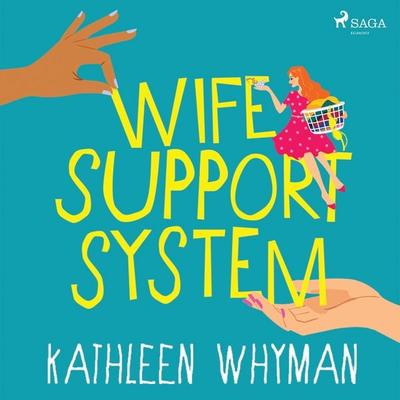 Wife Support System - Kathleen Whyman, Audio, 9788726700176