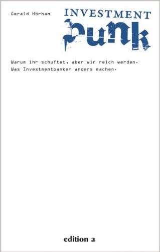 Hörhan, Gerald B. - Investment Punk: Warum ihr schuftet und wir reich werden - Preis vom 30.09.2026 09:01:18 h